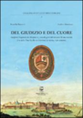 Del giudizio e del cuore. Gaspero Disperati da Altopascio console generale toscano di sua maestà il re delle Due Sicilie in Livorno