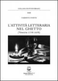 L'attività letteraria nel ghetto. Venezia (1550-1650)