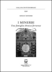 I Minerbi una famiglia ebraica ferrarese