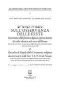 Sull'osservanza delle feste. Descrizione delle festività, digiuni e giorni distinti di culto ebraico nel corso dell'anno. Nuova ediz.