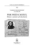 Per Frida Misul. Donne e uomini a Auschwitz