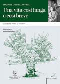 Una vita così lunga e così breve. La famiglia Curiel si racconta