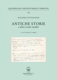 Antiche storie. E altri scritti inediti