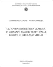 Gli appunti di metrica classica di Giovanni Pascoli tratti dalle lezioni di Girolamo Vitelli