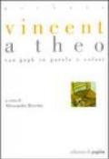 Vincent a Theo. Van Gogh in parole e colori