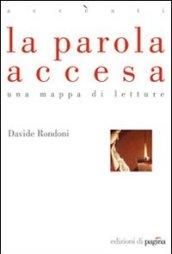 La parola accesa. Una mappa di letture