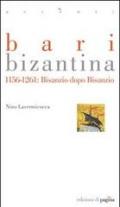 Bari bizantina 1156-1261. Bisanzio dopo Bisanzio