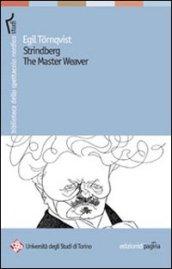 Strindberg the Master Weaver