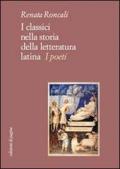 I classici nella storia della letteratura latina. I poeti