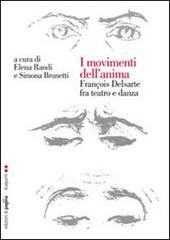 I movimenti dell'anima. François Delsarte fra teatro e danza