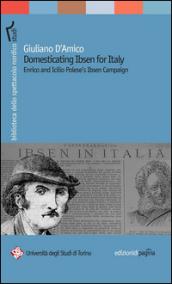 Domesticating Ibsen for Italy. Enrico and Icilio Polese's Ibsen Campaign