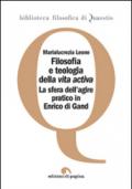 Filosofia e teologia della vita activa. La sfera dell'agire pratico in Enrico di Gand