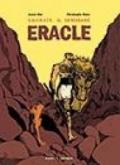 Eracle. Socrate il semicane