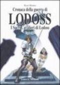 I sacri cavalieri di Lodoss: il principio. Cronaca della guerra di Lodoss. 6.
