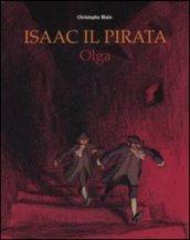 Olga. Isaac il pirata