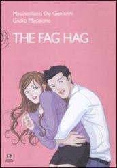The fag hag