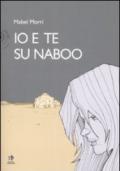 Io e te su Naboo