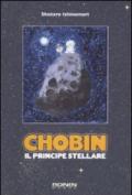 Chobin. Il principe stellare