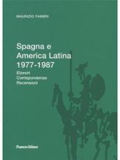 Spagna e America latina 1977-1987. Elzeviri, corrispondenze, recensioni