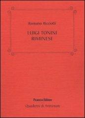 Luigi Tonini riminese. Storico, archeologo, bibliotecario... alcune cose che sappiamo di lui