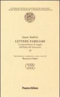 Lettere familiari. Corrispondenza di viaggio dall'Italia del Settecento. 3.