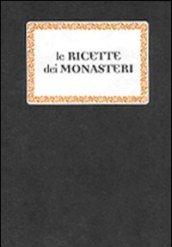 Le ricette dei monasteri