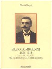 Silvio Lombardini 1866-1935. Un uomo perbene tra Santarcangelo, Forlì e Riccione