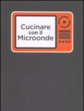 Cucinare con il microonde