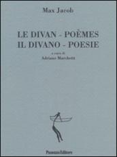 Le divan. Poèmes-Il divano. Poesie. Ediz. bilingue