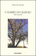 L'albero di ciliegio. Dieci racconti