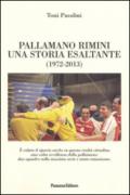 Pallamano Rimini. Una storia esaltante (1927-2013)