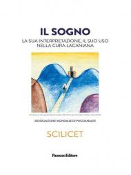 Il sogno. La sua interpretazione, il suo uso nella cura lacaniana