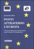 Ponti attraverso l'Europa. I progetti educativi comunitari come scuola di cittadinanza