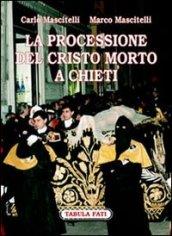 La processione del Cristo morto di Chieti