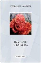 Il vento e la rosa