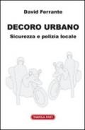 Decoro urbano. Sicurezza e polizia locale