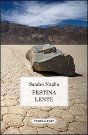 Festina lente