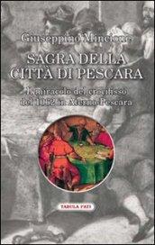 Sagra della città di Pescara. Il miracolo del crocifisso del 1062 in Aterno-Pescara