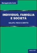 Individuo, famiglia e società. Salute, fisco e diritto