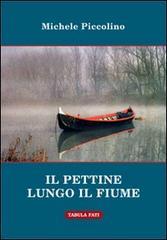 Il pettine lungo il fiume e altre storie improbabili