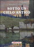 Sotto un cielo antico