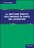 La gestione diretta dell'impresa da parte dei lavoratori