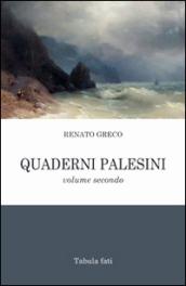 Quaderni palesini. Poesie inedite dell'estate 2002. 2.