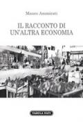 Il racconto di un'altra economia