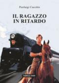 Il ragazzo in ritardo