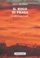 Il rogo di Praga e altri racconti