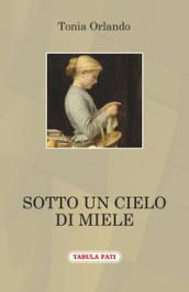 Sotto un cielo di miele