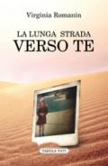 La lunga strada verso te