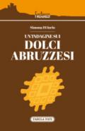 Un'indagine sui dolci abruzzesi