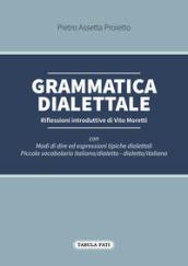 Grammatica dialettale. Modi di dire ed espressioni tipiche dialettali